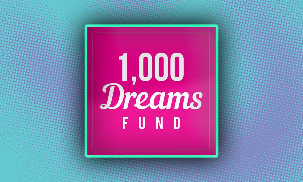 1000 dreams fund